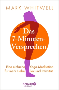 Das 7-Minuten-Versprechen von Kappen,  Horst, Whitwell,  Mark