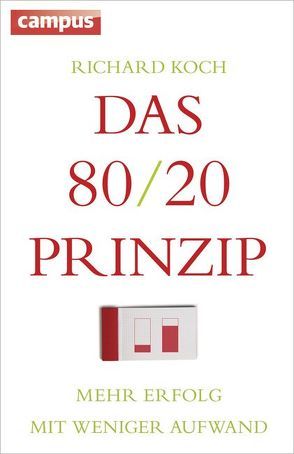 Das 80/20-Prinzip von Koch,  Richard, Mader,  Friedrich, Schöbitz ,  Birgit