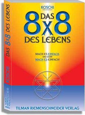 Das 8×8 des Lebens von der Mutmacher,  Koschi