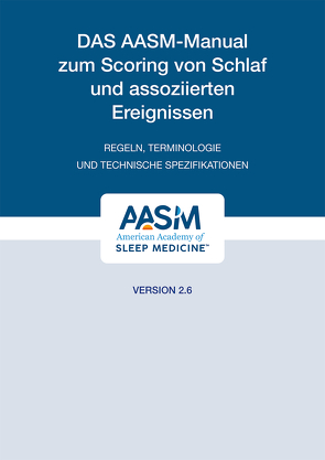 Das AASM-Manual zum Scoring von Schlaf und assoziierten Ereignissen