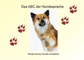 Das ABC der Hundesprache von Ahlborn,  Heidi