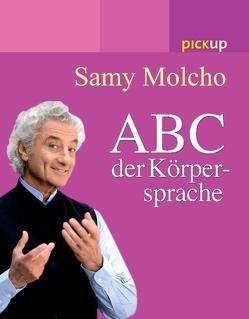 Das ABC der Körpersprache von Molcho,  Samy