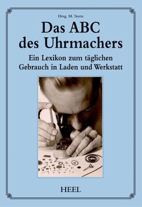 Das ABC des Uhrmachers von Stern,  M.
