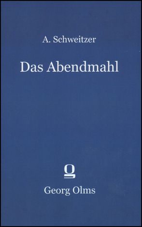 Das Abendmahl von Schweitzer,  Albert