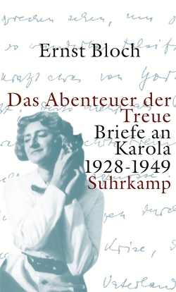 Das Abenteuer der Treue von Bloch,  Ernst, Czajka,  Anna