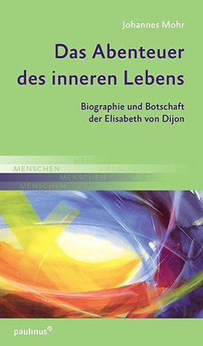 Das Abenteuer des inneren Lebens von Mohr,  Johannes