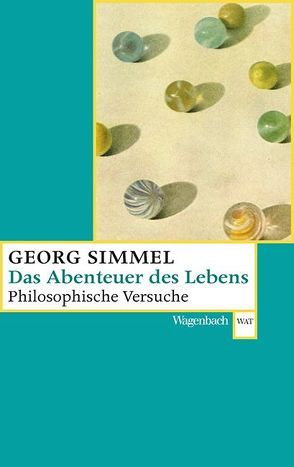 Das Abenteuer des Lebens von Simmel,  Georg