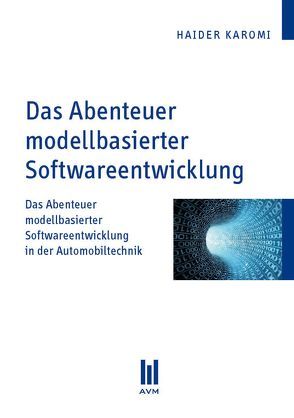 Das Abenteuer modellbasierter Softwareentwicklung von Karomi,  Haider