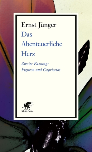 Das Abenteuerliche Herz. Zweite Fassung von Jünger,  Ernst