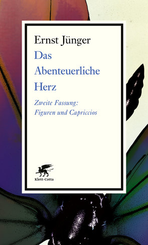 Das Abenteuerliche Herz. Zweite Fassung von Jünger,  Ernst