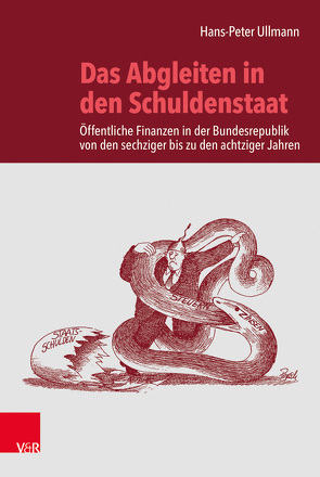 Das Abgleiten in den Schuldenstaat von Ullmann,  Hans-Peter