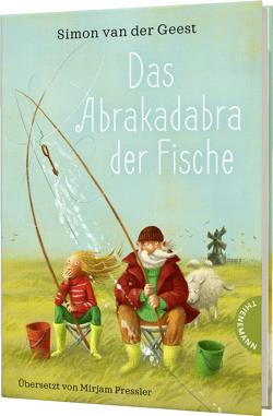 Das Abrakadabra der Fische von Kunert,  Almud, Pressler,  Mirjam, van der Geest,  Simon