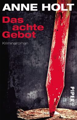 Das achte Gebot von Haefs,  Gabriele, Holt,  Anne