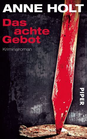 Das achte Gebot von Haefs,  Gabriele, Holt,  Anne