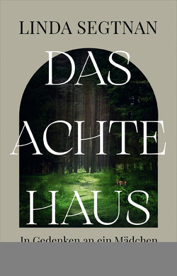 Das achte Haus von Schöps,  Kerstin, Segtnan,  Linda