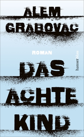 Das achte Kind von Grabovac,  Alem