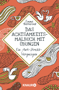 Das Achtsamkeitsmalbuch mit Übungen von Bischoff,  Ursula, Farrarons,  Emma