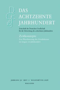 Das achtzehnte Jahrhundert. Zeitschrift der Deutschen Gesellschaft… von Stockhorst,  Stefanie, Zelle,  Carsten