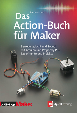 Das Action-Buch für Maker von Gronau,  Volkmar, Monk,  Simon