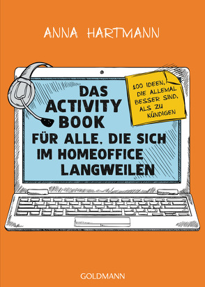 Das Activity Book für alle, die sich im Homeoffice langweilen von Hartmann,  Anna