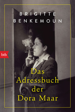 Das Adressbuch der Dora Maar von Baisch,  Alexandra, Benkemoun,  Brigitte