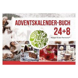 Das Adventskalender-Buch 24+8 für den Thermomix® von Gronau-Ratzeck,  Daniela