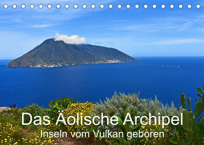 Das Äolische Archipel – Inseln vom Vulkan geboren (Tischkalender 2023 DIN A5 quer) von Brigitte Deus-Neumann,  Dr.
