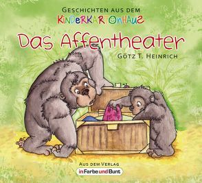 Das Affentheater von Heinrich,  Götz T.