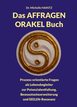 Das AFFRAGEN ORAKEL Buch von Haintz,  Dr. Michelle