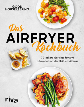 Das Airfryer-Kochbuch von Good Housekeeping