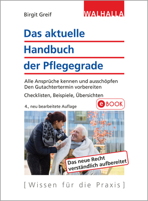 Das aktuelle Handbuch der Pflegegrade von Greif,  Birgit