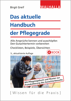 Das aktuelle Handbuch der Pflegegrade von Greif,  Birgit