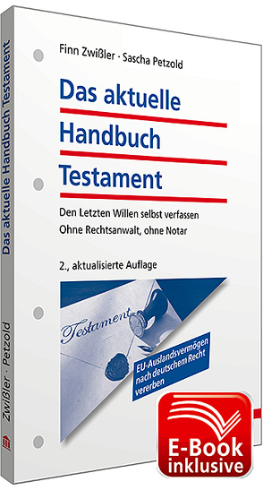 Das aktuelle Handbuch Testament inkl. E-Book von Petzold,  Sascha, Zwißler,  Finn