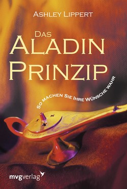 Das Aladin-Prinzip von Lippert,  Ashley