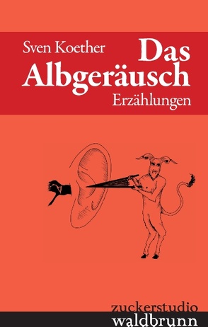 Das Albgeräusch von Koether,  Sven