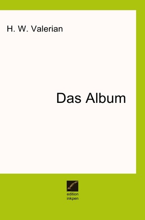 Das Album von Valerian,  H. W.