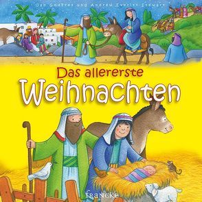 Das allererste Weihnachten von Arlt,  Kathrin, Everitt-Stewart,  Andrew, Godfrey,  Jan