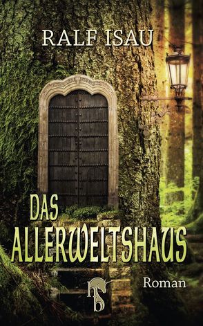 Das Allerweltshaus von Isau,  Ralf