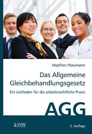 Das Allgemeine Gleichbehandlungsgesetz von Hopfner,  Sebastian, Konradi,  Jerom, Naumann,  Valerie, Schäfer,  Marisa, Vögele,  Tobias