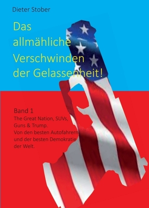 Das allmähliche Verschwinden der Gelassenheit! von Stober,  Dr.,  Dieter