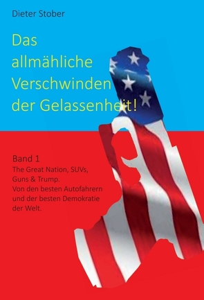 Das allmähliche Verschwinden der Gelassenheit! von Stober,  Dr.,  Dieter