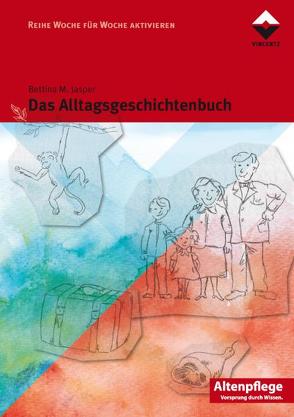 Das Alltagsgeschichtenbuch von Jasper,  Bettina M.