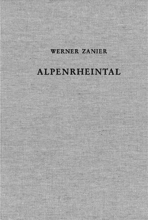 Das Alpenrheintal in den Jahrzehnten um Christi Geburt von Zanier,  Werner