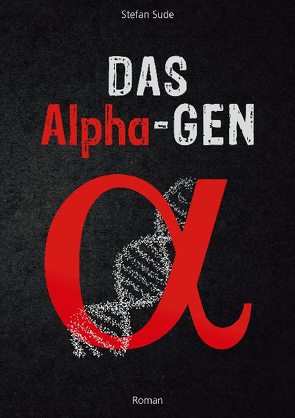 Das Alpha-Gen von Sude,  Stefan