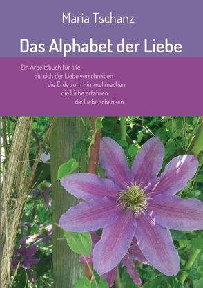 Das Alphabet der Liebe von Tschanz,  Maria