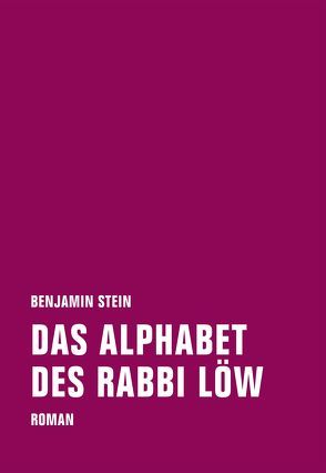 Das Alphabet des Rabbi Löw von Stein,  Benjamin