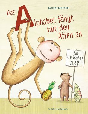 Das Alphabet fängt mit den Affen an von Dageför,  Katrin, Wittl,  Herbert