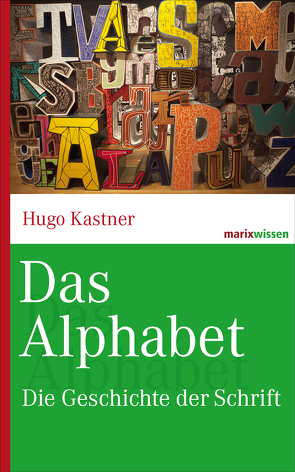 Das Alphabet von Kastner,  Hugo