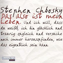 Das also ist mein Leben von Chbosky,  Stephen, Hasper,  Sven, Plaschka,  Oliver