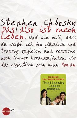 Das also ist mein Leben von Chbosky,  Stephen, Plaschka,  Oliver